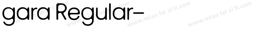 gara Regular字体转换